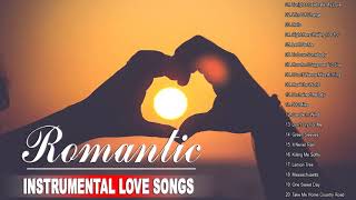 Top 50 Romantic Violin, Piano, Sax, Guitar, Pan Flute Love Songs - Best Relaxing Instrumental Music