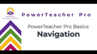 PTPro Basics 1 | Navigating PowerTeacher Pro
