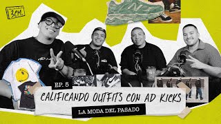 3CM DE PODCAST - EP. 5 CALIFICANDO OUTFITS CON AD KICKS