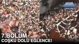 Coşku dolu eğlence! | Acun Firarda 7. Bölüm