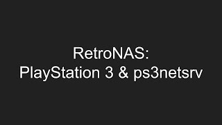 RetroNAS - PlayStation3 + ps3netsrv