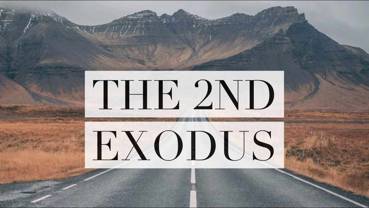 The 2nd Exodus - YouTube