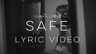 Sarah Leete - Safe (Lyric Video)