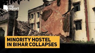 'Bihar Hostel Collapses, Was Already in Poor Condition Since 2015' | The Quint