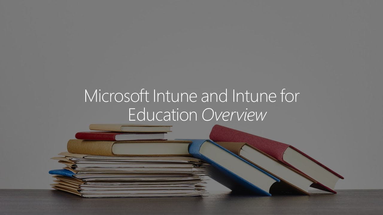 Module 2.2 - Microsoft Intune And Intune For Education Overview - YouTube