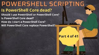 Should I use PowerShell or PowerShell Core? | Will PowerShell Core replace PowerShell?