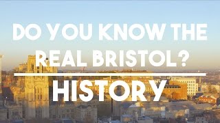 Do You Know The Real Bristol? - History