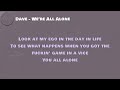 dave we’re all alone lyrics