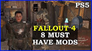 8 Must Have Mods For Fallout 4 On PS5 2024