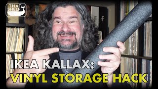 IKEA Kallax Hack - "ThatShelf" tips for your Vinyl Storage