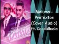 Maluma - Pretextos Cover Audio ft Cosculluela
