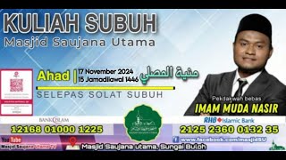 LiVe@MSU  KULIAH SUBUH AHAD | 15 JAMADILAWAL 1446H / 17 NOV 2024