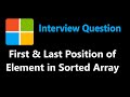 First and Last Position of Element in Sorted Array - Binary Search - Leetcode 34