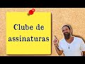 Clube de assinaturas do Ciência e Brisa