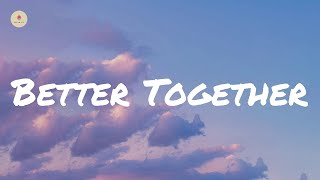 Jack Johnson - Better Together (lyric video) | 1 Hour Lyrics Present