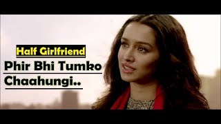 Phir Bhi Tumko Chahungi: Half Girlfriend | Shraddha Kapoor | Mithoon |Manoj Muntashir| Lyrical Video
