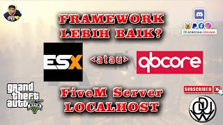 ESX atau QBCORE? - FiveM Server (Localhost)