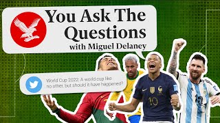 A World Cup like no other, but should it have happened? | You Ask The Questions