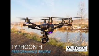 YUNEEC TYPHOON H - AN HONEST PERFORMANCE REVIEW