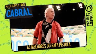 Rafa Pistola ATACA convidado no 8º episódio | A Culpa É Do Cabral no Comedy Central