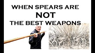 When Spears are NOT the best old weapons