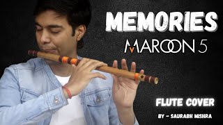 Memories -  Maroon 5 | Flute Cover by Saurabh Mishra