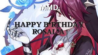 [MMD] Happy Birthday Rosalia !