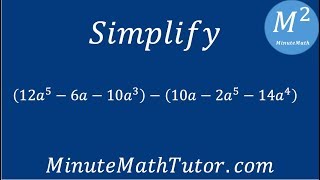 Simplify (12a^5-6a-10a^3)-(10a-2a^5-14a^4)