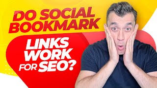 Do social bookmark links work for SEO?