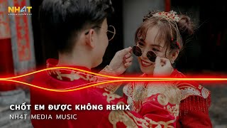 Nếu Em Bằng Lòng Anh Cưới Em Được Không - Cưới Hông Chốt Nha Remix -  Hot Remix TikTok 2023