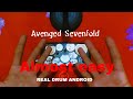 Almost Easy - Avenged Sevenfold Android Drum Cover by AM CREATOR