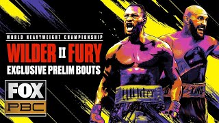 Wilder vs. Fury II | EXCLUSIVE PRELIM BOUTS | PBC ON FOX