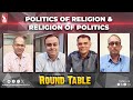 Politics of Religion & Religion of Politics | Round Table | Prudent | 010524