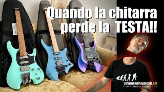 Quando la chitarra perde la testa - Strandberg, Ibanez, Mooer - StrumentiMusicali.net