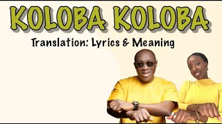 Adewale Ayuba - Koloba Koloba (Afrobeats Translation: Lyrics and Meaning)