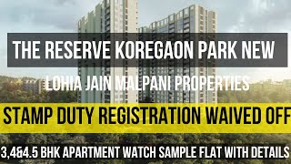 THE RESEREVE PUNE | 3,4 \u0026 4.5 BHK | KOREGAON PARK ANEX | MUNDHWA | LOHIA JAIN MALPANI PROPERTIES