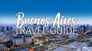 Buenos Aires Travel Guide for First Timers - Things to know BEFORE  visiting