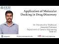 Molecular Docking | Drug Discovery | Bioinformatics | Dr.Thirumurthy Madhavan | SRMGenetics