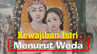 10 Kewajiban Istri Menurut Weda