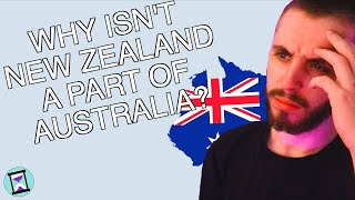Why Isn't New Zealand a Part of Australia?  - History Matters Reaction