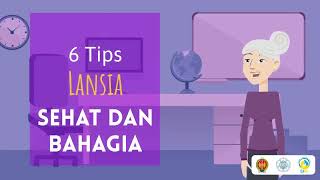 Edukasi Lansia - Tips Lansia Sehat dan Bahagia