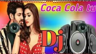 Coca Cola Tu New Hindi Dj Song Dj Arman mixing 2019