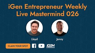 The iGen Entrepreneur's Mastermind 026 - Interview with Amazon Wholesale Seller, Jonny Smith