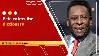 Pele Enters The Dictionary