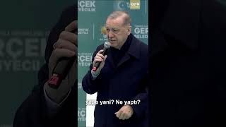 Cumhurbaşkanı Erdoğan: ''Mevcut Belediye Başkanı 5 yılda ne yaptı''#shorts