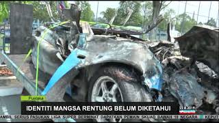 Mangsa Rentung Belum Dituntut Keluarga