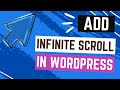 How to Add Infinite Scroll to WordPress
