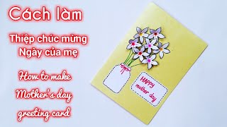 DIY Mother's Day greeting cards / Easy and Beautiful card/ Cách làm thiệp chúc mừng ngày của mẹ