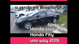 Honda civic 2013 e Honda Fit 2015 ,unoway 2015 a venda em Brasilia df