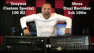 Traynor Custom Special 100 H2 vs Mesa Dual Rectifier 3ch 100w |High Gain Amp Head Shoot-Out!